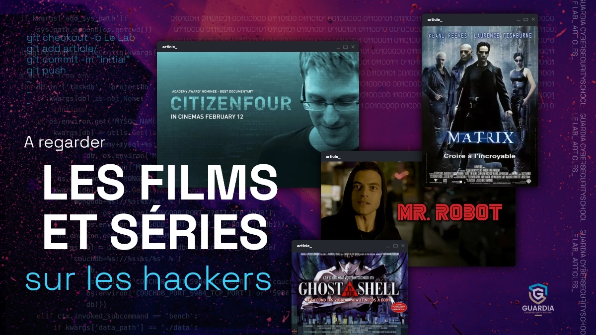 LES MEILLEURS FILMS ET SÉRIES DE TOUS LES TEMPS SUR LES HACKERS