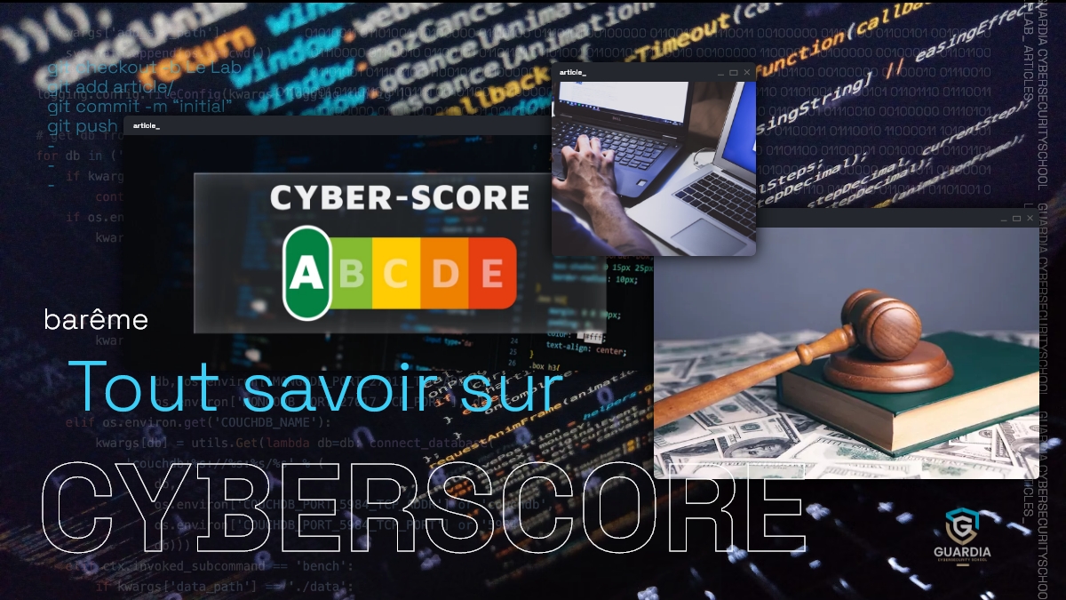 CYBERSCORE : TOUT CE QU’IL FAUT SAVOIR