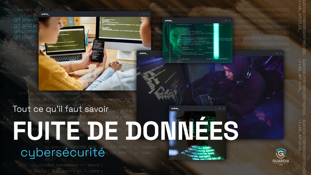 FUITE DE DONNÉES : TOUT CE QU’IL FAUT SAVOIR