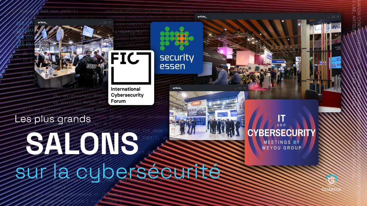 LES PLUS GRANDS SALONS DE LA CYBERSÉCURITÉ