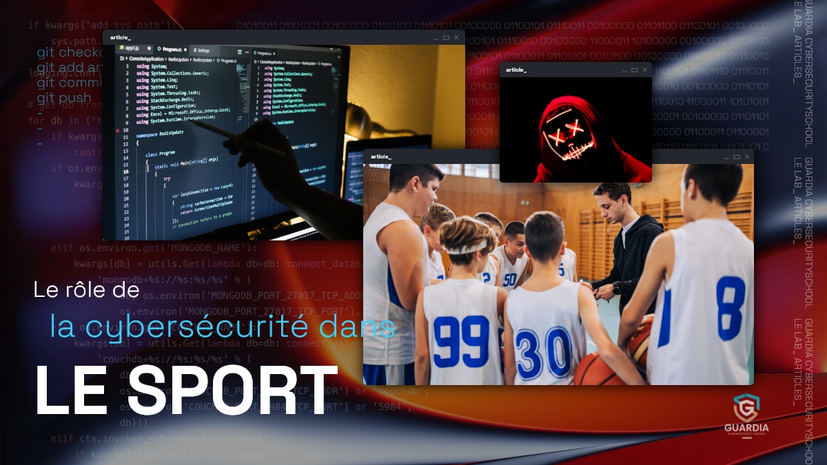 LE RÔLE DE LA CYBERSÉCURITÉ DANS LE SPORT