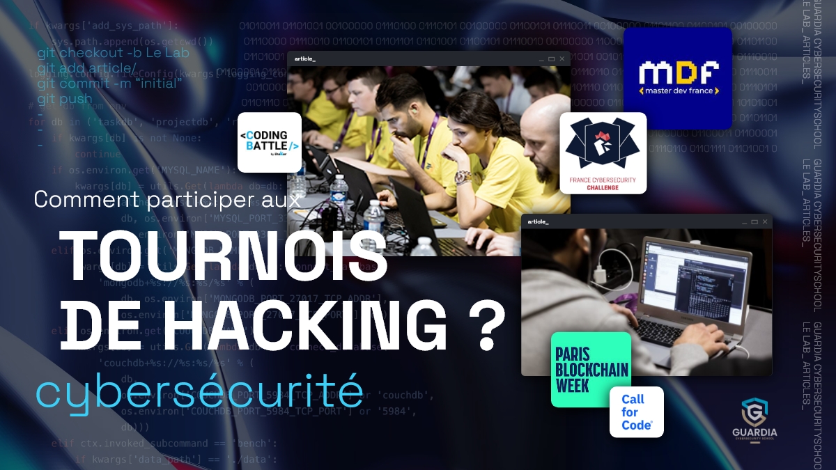LES TOURNOIS DE HACKING : COMMENT PARTICIPER À UN TOURNOI DE HACKERS ?