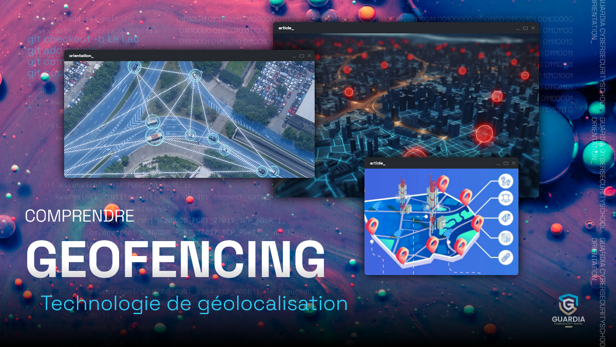 GEOFENCING : QU’EST-CE QUE C’EST ?