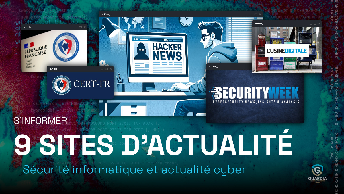 Neuf sites pour suivre les actualités de la cybersécurité
