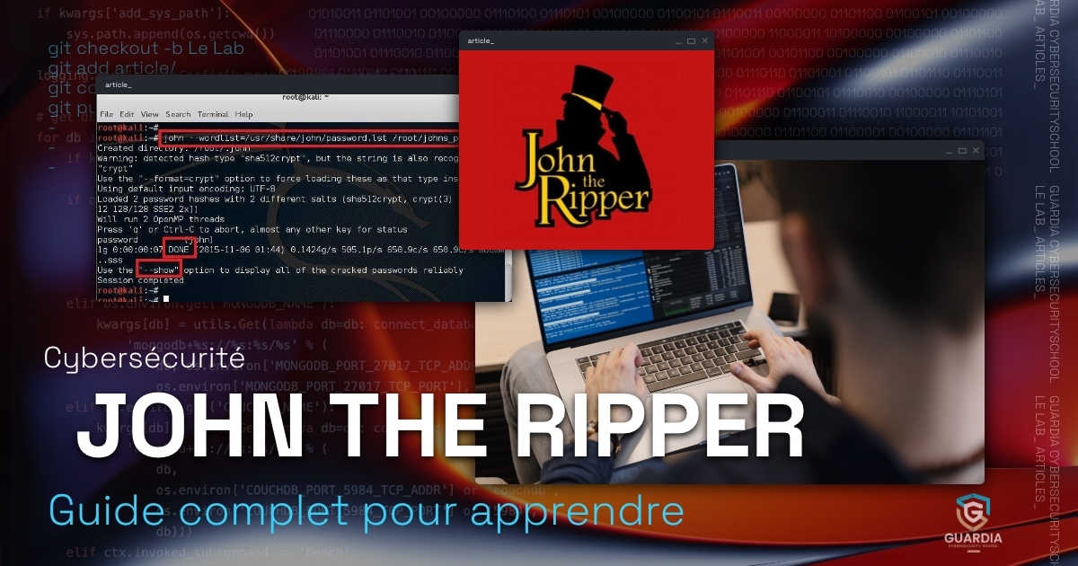 Guide complet pour apprendre John the Ripper - Guardia Cybersecurity School