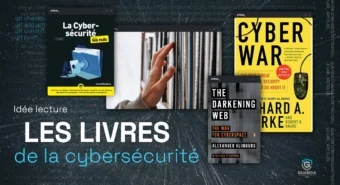 LES LIVRES SUR LA CYBERSÉCURITÉ À LIRE ABSOLUMENT