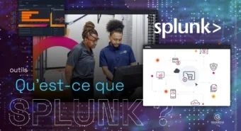 QU’EST-CE QUE SPLUNK ?