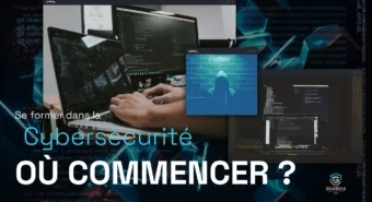 OÙ COMMENCER LA CYBERSÉCURITÉ ?