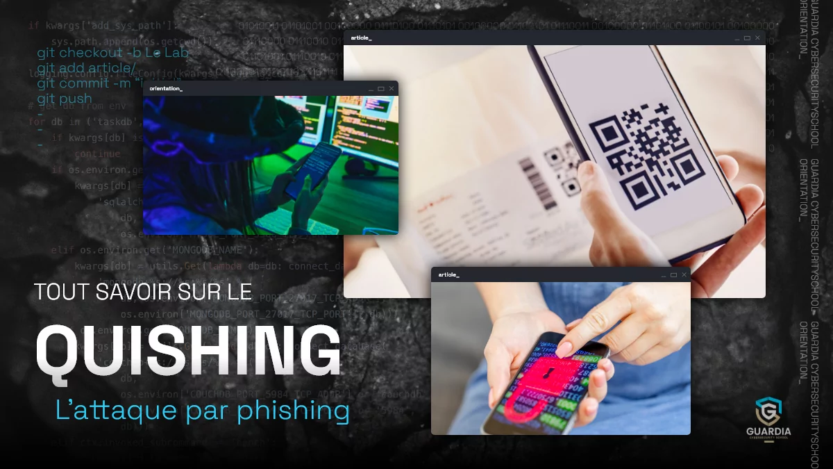 Quishing : tout savoir sur cette attaque par phishing