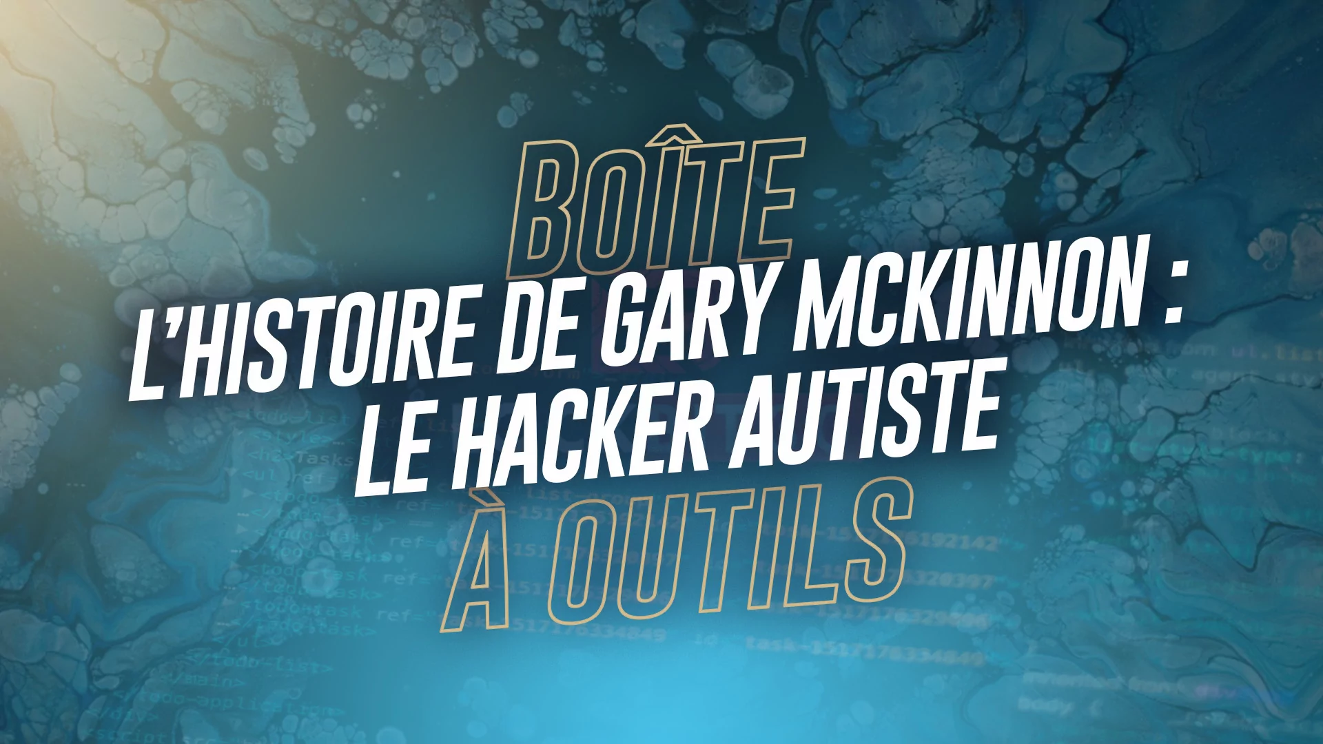 L’histoire de Gary McKinnon – le hacker autiste