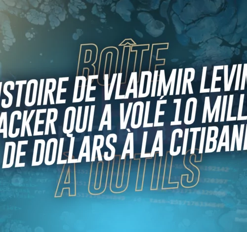 Histoire de Vladimir Levin, le hacker qui a volé 10 millions de dollars à la Citibank