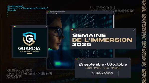 Semaine de l'Immersion Guardia Cybersecurity School 2025