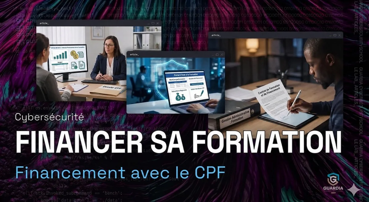Financer sa formation cybersécurité avec le CPF en 2026, guide pratique Guardia