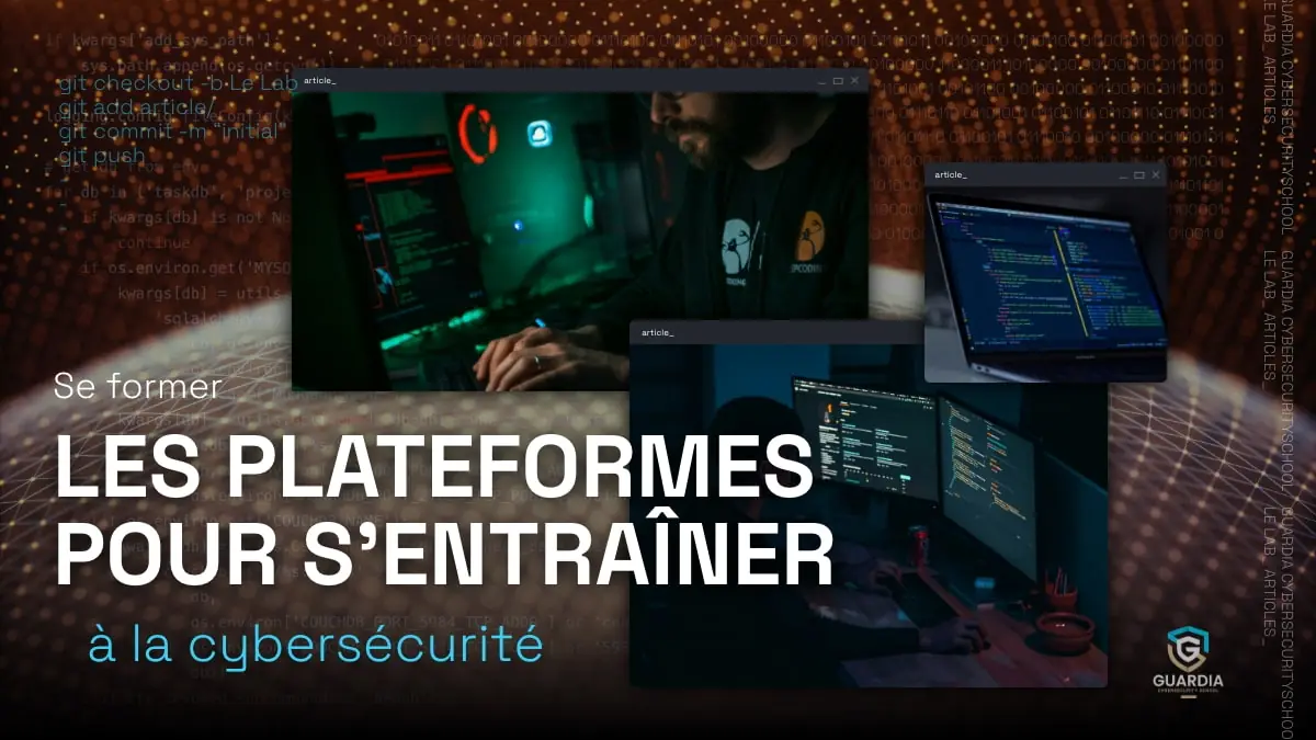 Les plateformes pour s’entraîner à la cybersécurité